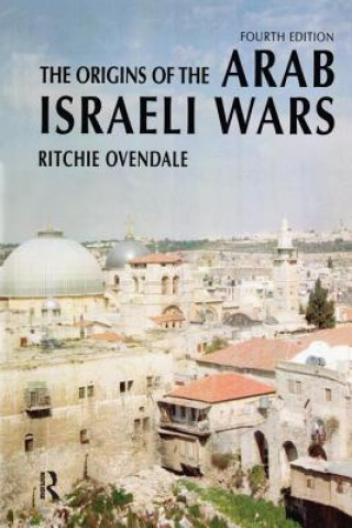 Kniha Origins of the Arab Israeli Wars OVENDALE