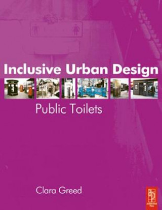 Buch Inclusive Urban Design: Public Toilets GREED