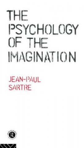 Knjiga Psychology of the Imagination SARTRE