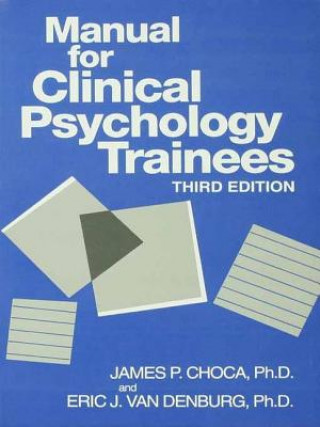 Книга Manual For Clinical Psychology Trainees CHOCA