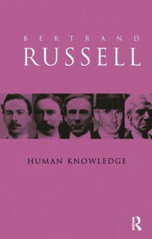 Kniha Human Knowledge: Its Scope and Value RUSSELL