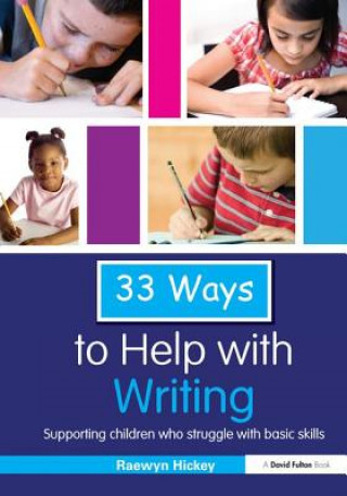 Kniha 33 Ways to Help with Writing HICKEY