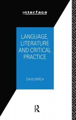 Kniha Language, Literature and Critical Practice BIRCH