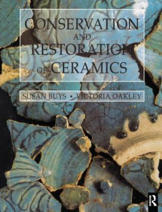 Könyv Conservation and Restoration of Ceramics BUYS