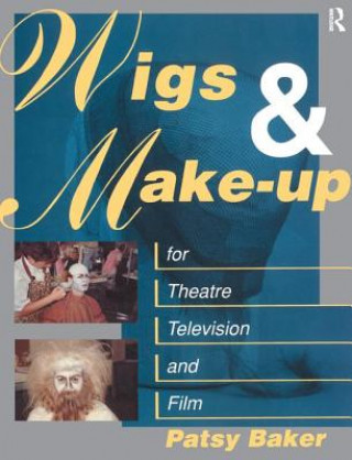 Knjiga Wigs and Make-up for Theatre, TV and Film Baker