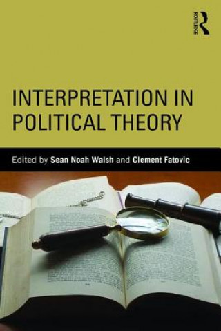 Kniha Interpretation in Political Theory Clement Fatovic