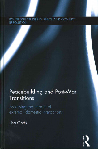 Kniha Peacebuilding and Post-War Transitions Gross