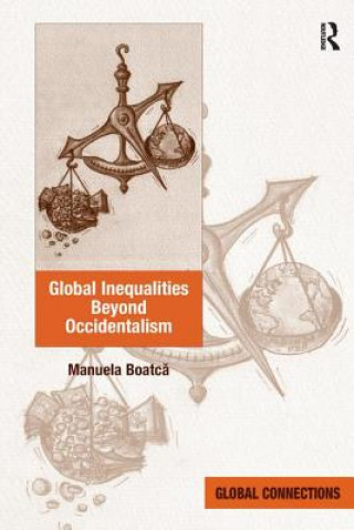 Book Global Inequalities Beyond Occidentalism Dr. Manuela Boatca