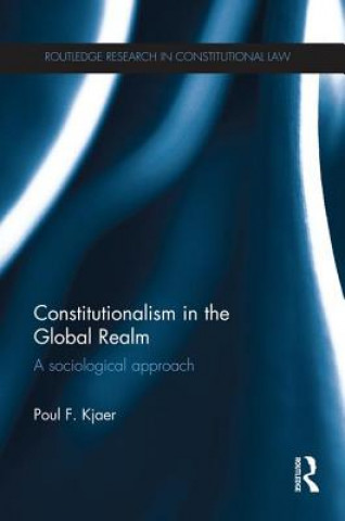 Buch Constitutionalism in the Global Realm Poul F. Kjaer