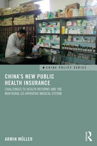 Carte China's New Public Health Insurance Armin Muller