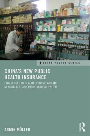 Book China's New Public Health Insurance Armin Muller