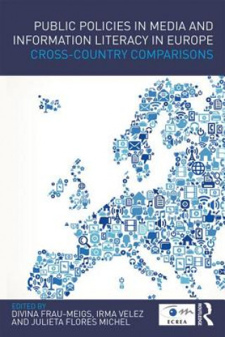 Könyv Public Policies in Media and Information Literacy in Europe Divina Frau-Meigs