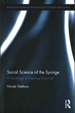 Książka Social Science of the Syringe Nicole Vitellone