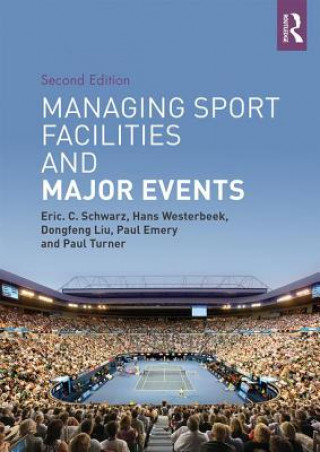 Book Managing Sport Facilities and Major Events Eric C. Schwarz