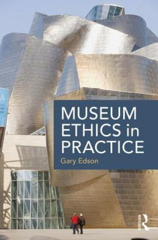 Kniha Museum Ethics in Practice EDSON