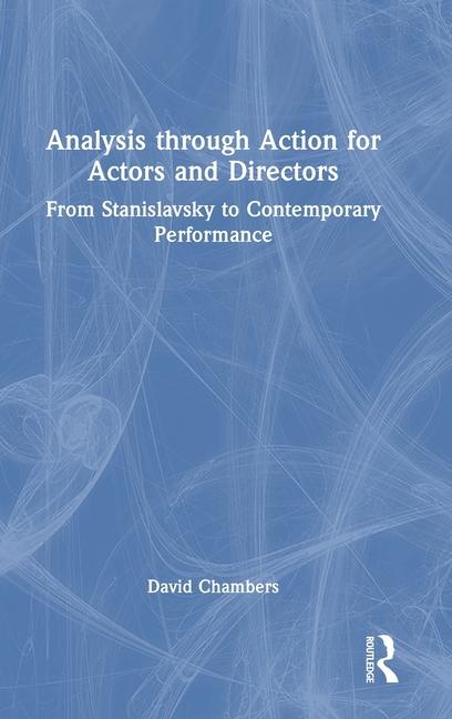 Kniha Analysis through Action for Actors and Directors David Chambers