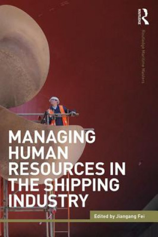 Książka Managing Human Resources in the Shipping Industry FEI