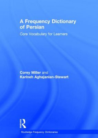 Könyv Frequency Dictionary of Persian Corey Andrew Miller