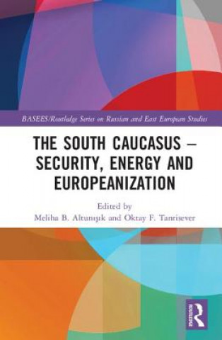 Könyv South Caucasus - Security, Energy and Europeanization 