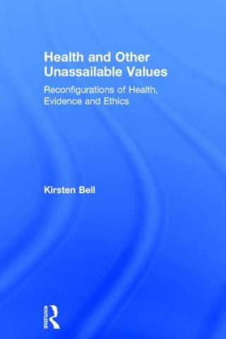 Книга Health and Other Unassailable Values BELL