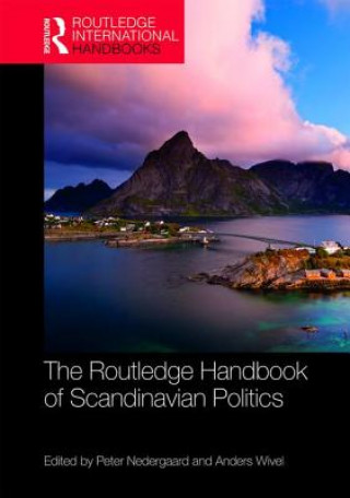 Knjiga Routledge Handbook of Scandinavian Politics Peter Nedergaard