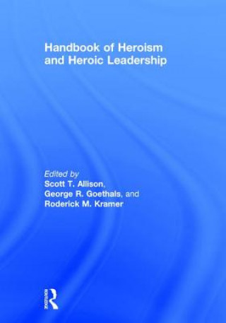 Kniha Handbook of Heroism and Heroic Leadership 