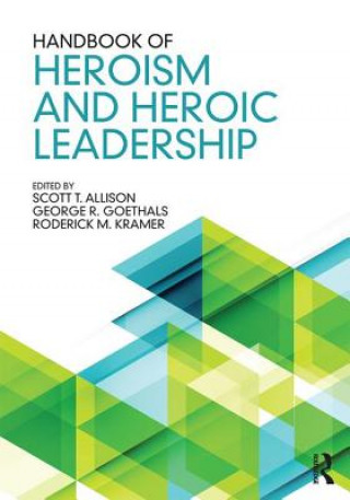 Kniha Handbook of Heroism and Heroic Leadership 