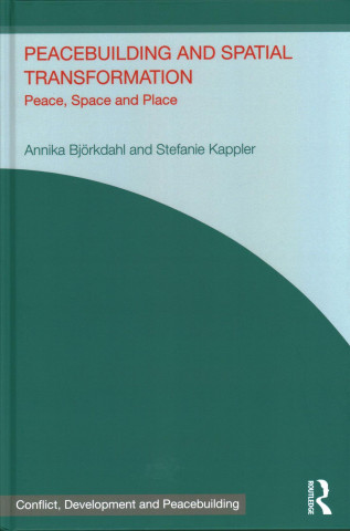 Kniha Peacebuilding and Spatial Transformation Kappler