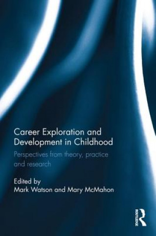 Knjiga Career Exploration and Development in Childhood 