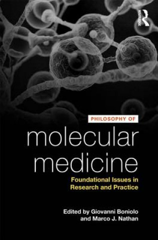 Kniha Philosophy of Molecular Medicine Giovanni Boniolo