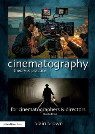 Carte Cinematography: Theory and Practice Blain Brown