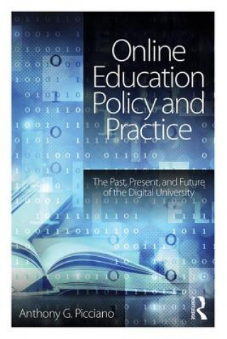 Kniha Online Education Policy and Practice Anthony G. Picciano