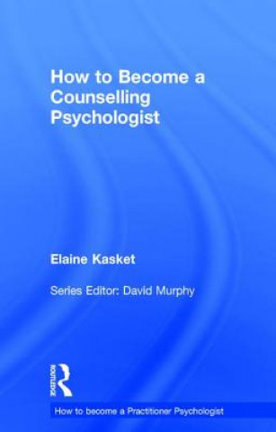 Carte How to Become a Counselling Psychologist KASKET