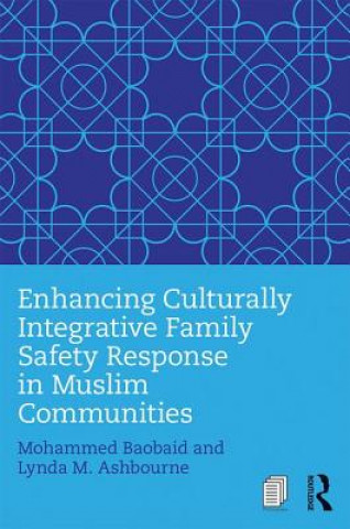 Buch Enhancing Culturally Integrative Family Safety Response in Muslim Communities Mohammed Baobaid