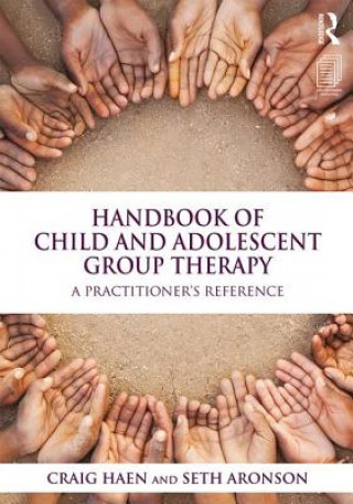 Kniha Handbook of Child and Adolescent Group Therapy Craig Haen