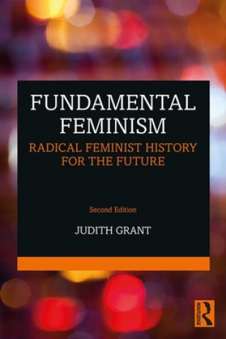Carte Fundamental Feminism Judith Grant