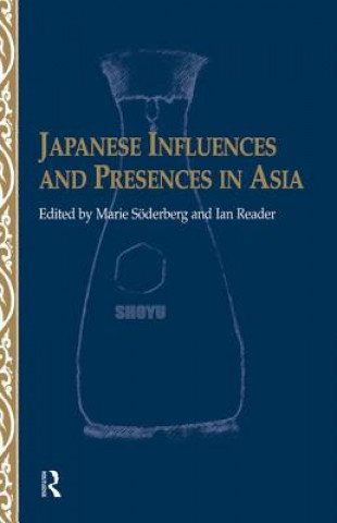 Książka Japanese Influences and Presences in Asia READER