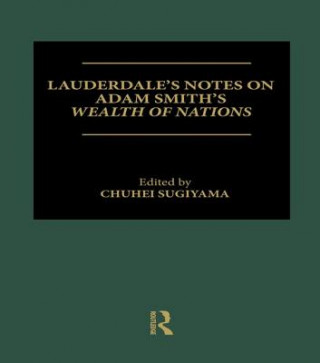 Carte Lauderdale's Notes on Adam Smith's Wealth of Nations 