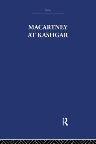 Könyv Macartney at Kashgar Pamela Nightingale