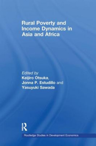 Kniha Rural Poverty and Income Dynamics in Asia and Africa Keijiro Otsuka