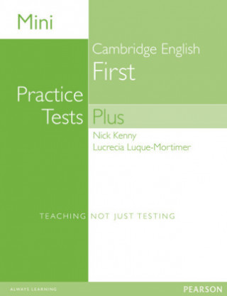 Kniha Mini Practice Tests Plus: Cambridge English First Nick Kenny