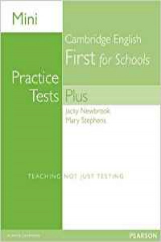 Carte Mini Practice Tests Plus: Cambridge English First for Schools Mary Stephens