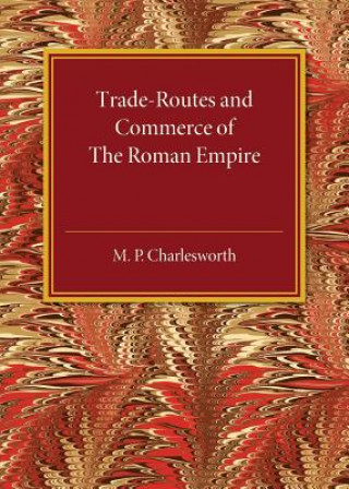 Carte Trade-Routes and Commerce of the Roman Empire CHARLESWORTH  M. P.