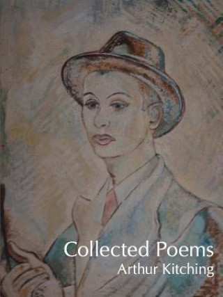 Книга Collected Poems Arthur Kitching