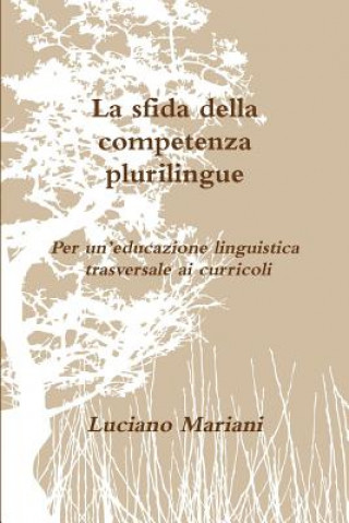 Könyv Sfida Della Competenza Plurilingue Luciano Mariani