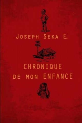 Książka Chronique De Mon Enfance Joseph SEKA   E