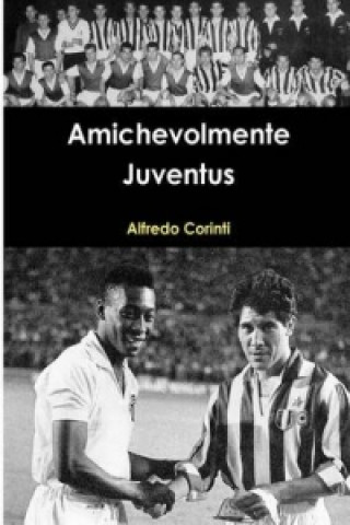Carte Amichevolmente Juventus Alfredo Corinti