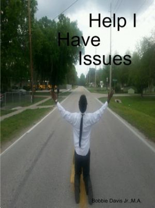 Knjiga Help I Have Issues Davis Jr.