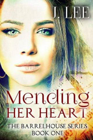 Книга Mending Her Heart J. Lee