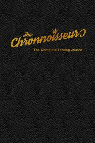 Könyv Chronnoisseur - the Complete Tasting Journal Justin Klein